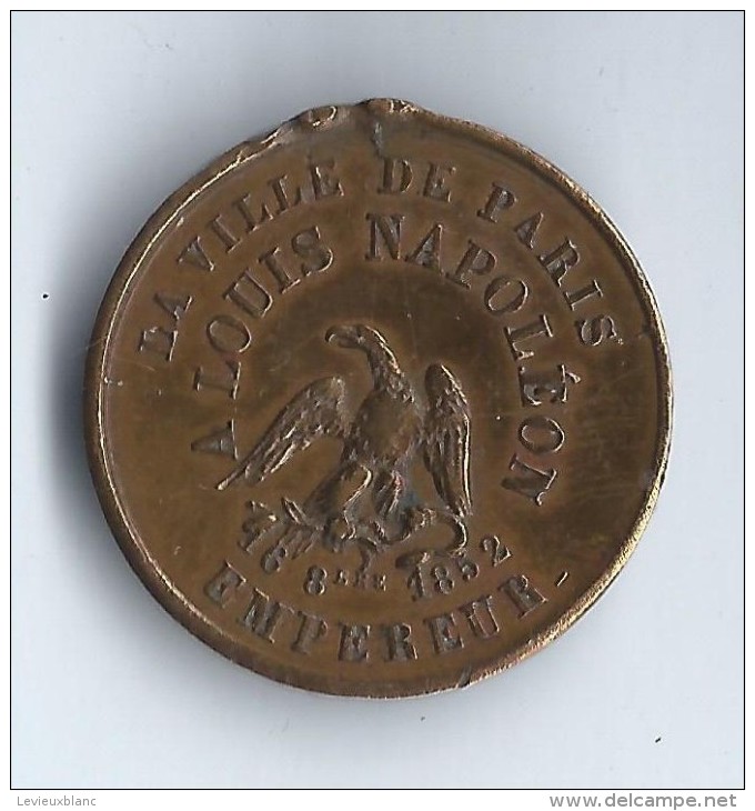 La Ville De Paris à Louis Napoléon Empereur /Médaille/ 1852        NAP12 - Before 1871