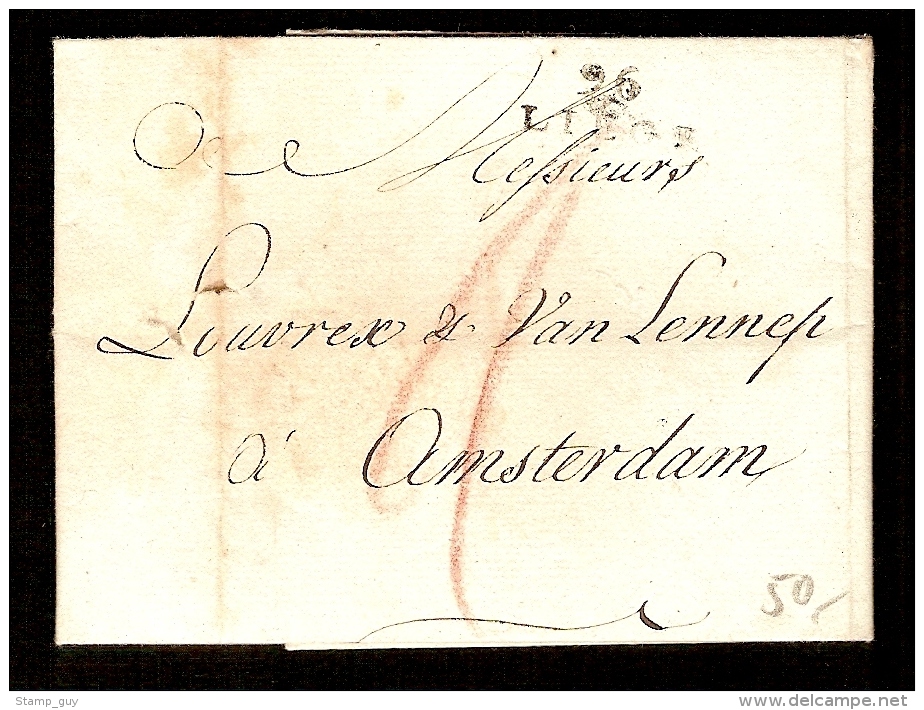 Voorloper Verzonden Te LIEGE / LUIK Dd. 4/2/1804 Met GRIFFE 26 LIEGE Verzonden Naar AMSTERDAM (zie 8 Scans) ! - 1794-1814 (French Period)