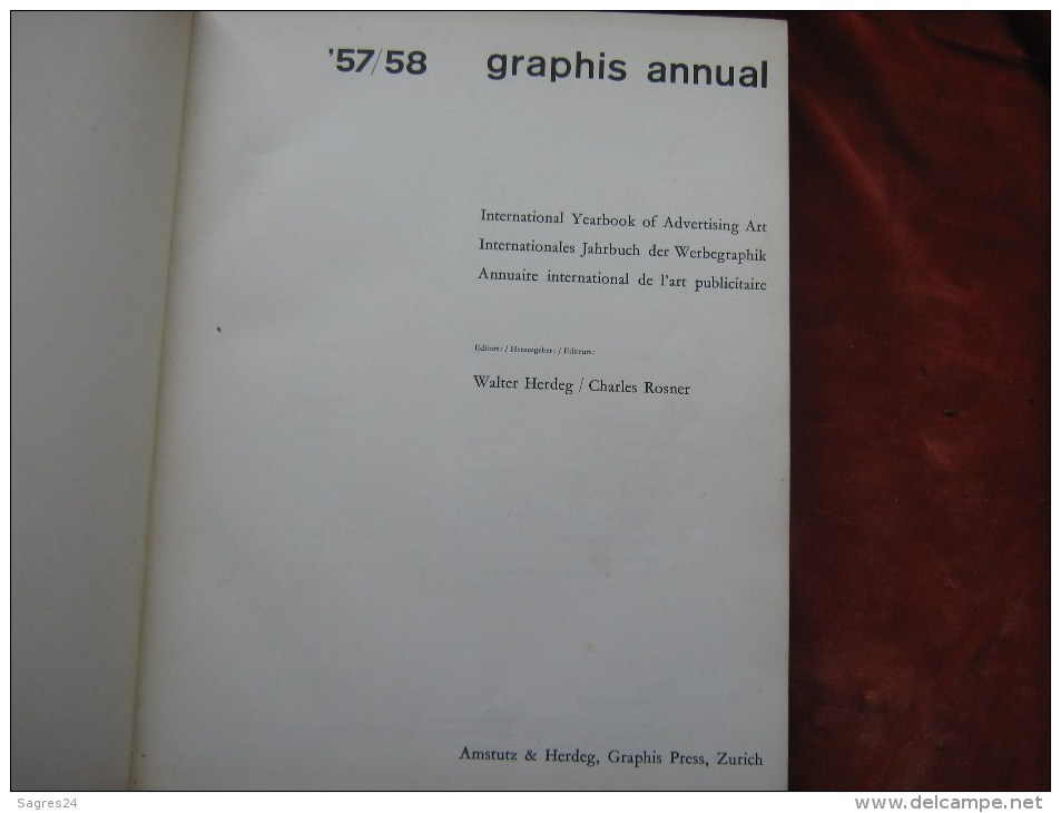 Graphis Annual 57/58 International Yearbook Of Advertising Art. - Andere & Zonder Classificatie
