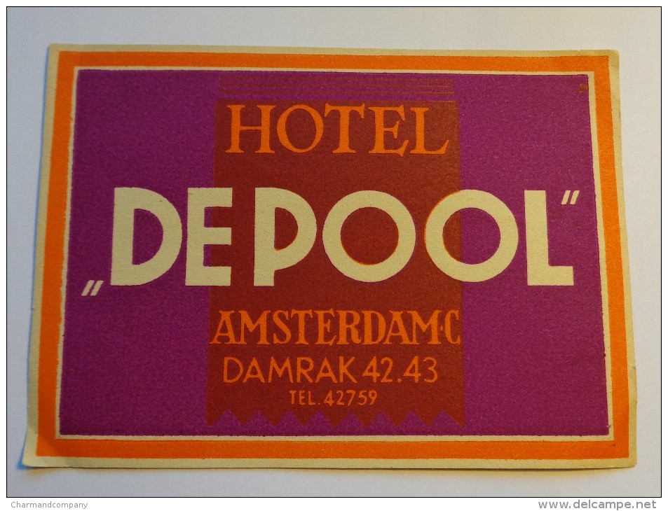 ETIQUETTE D'HOTEL - VINTAGE LABEL - LUGGAGE - Nederland/Pays-Bas, Amsterdam, Hotel "De Pool" - Hotel Labels