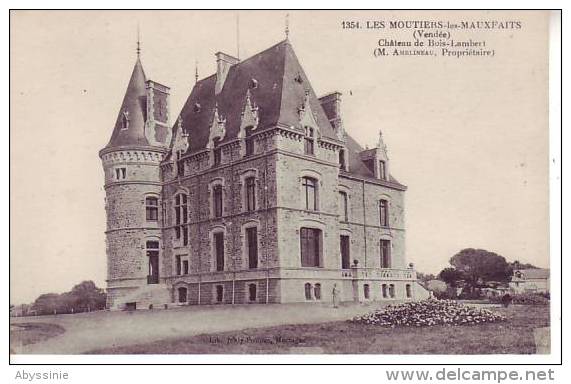 85 LES MOUTIERS LES MAUFAITS - D8 - (animé) Château De BOIS LAMBERT - M. AMELINEAU Propriétaire - Thiriat Nr 1354 - Moutiers Les Mauxfaits