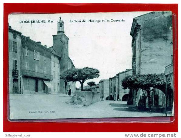 -  ROQUEBRUNE Sur ARGENS -  La Tour De L' Horloge Et Les Couverts - Roquebrune-sur-Argens