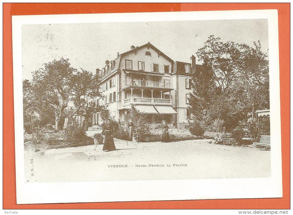 MOL2/179, Repro Yverdon, Hôtel Pension Restaurant La Prairie Actuellement Chez Guignard, 1900, Non Circulée - Yverdon-les-Bains 