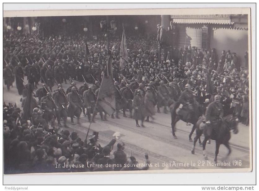 BRUXELLES ENTREE DES SOUVERAINS ET DE L'ARMEE 22 NOVEMBRE 1918 - Fêtes, événements