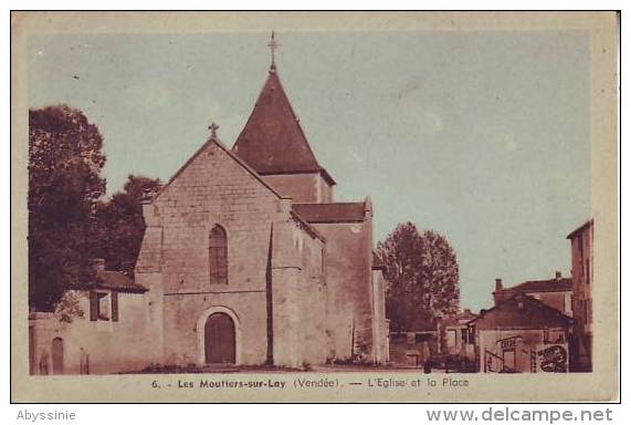 85 LES MOUTIERS SUR LAY - L´église Et La Place - Nr 6 Jehly Poupin - D3 92a - Moutiers Les Mauxfaits