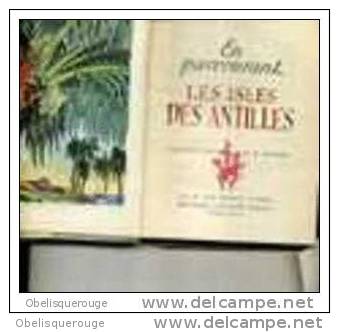 EN PARCOURANT LES ANTILLES 315 PAGES COUV CARTON 1953 NOMBREUX DESSINS ROBERT GAILLARD - Outre-Mer