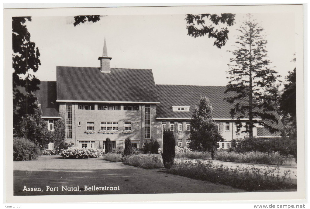 Assen -  Beilerstraat : Port Natal  -  Holland/Nederland - Assen