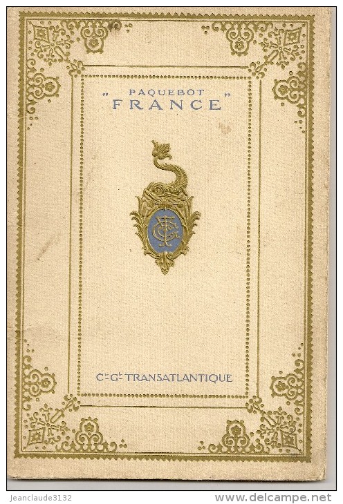 LE PAQUEBOT FRANCE  34 Pages  De La Compagnie Générale Transatlantique - Sonstige & Ohne Zuordnung