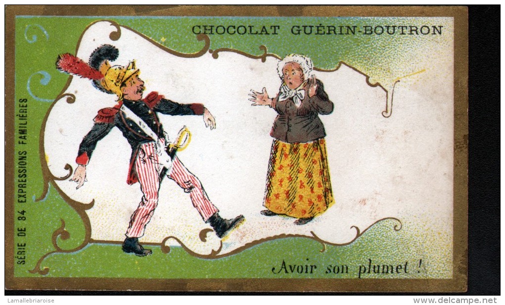 CHROMO CHOCOLAT GUERIN BOUTRON - EXPRESSSIONS FAMILIERES - AVOIR SON PLUMET - Guerin Boutron