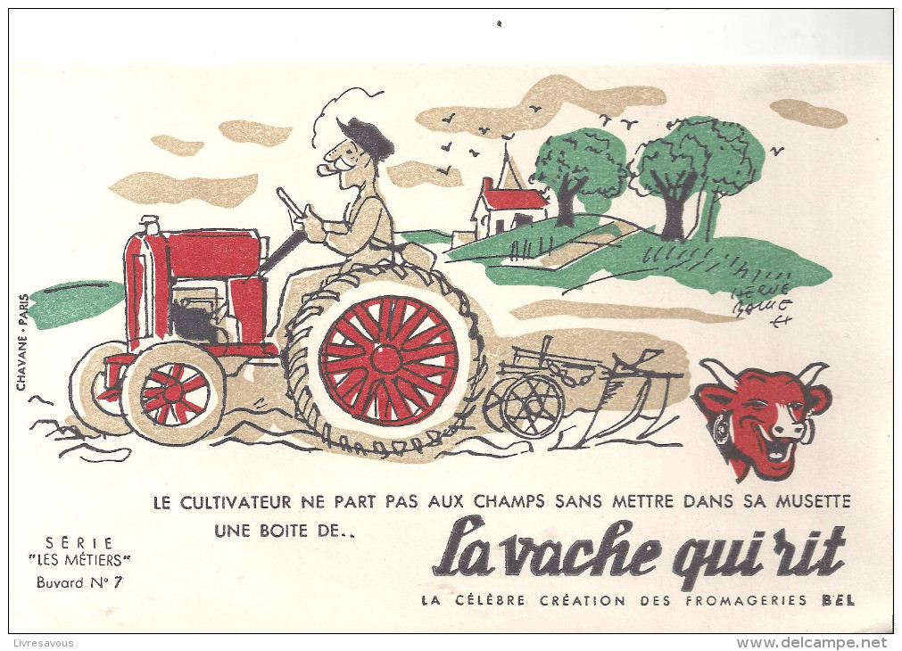 Buvard La Vache Qui Rit Série Métiers  N°7 Le Cultivateur Ne Part Aux Champs .... - Produits Laitiers