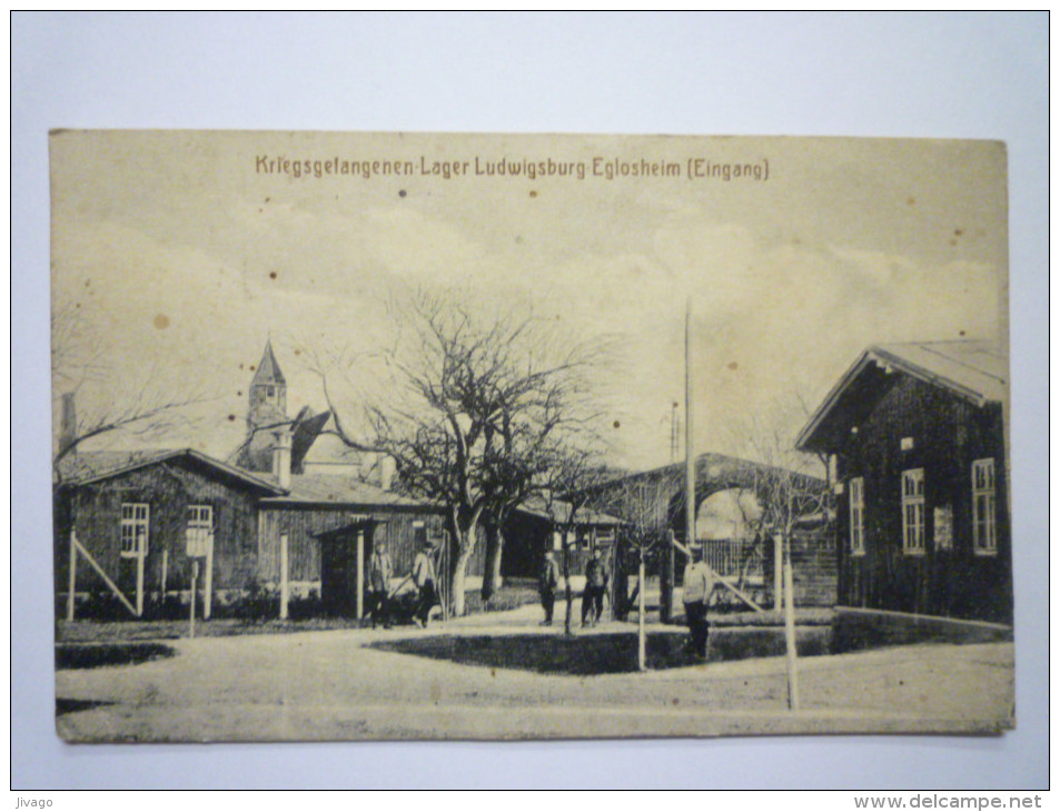 LUDWIGSBURG-EGLOSHEIM  :  Kriegsgefangenen  LAGER  1916 - Ludwigsburg