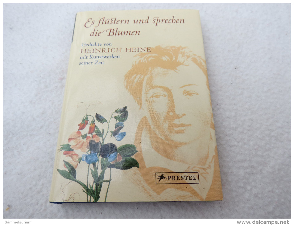 Heinrich Heine "Es Flüstern Und Sprechen Die Blumen" Gedichte Mit Kunstwerken Seiner Zeit - Deutschsprachige Autoren