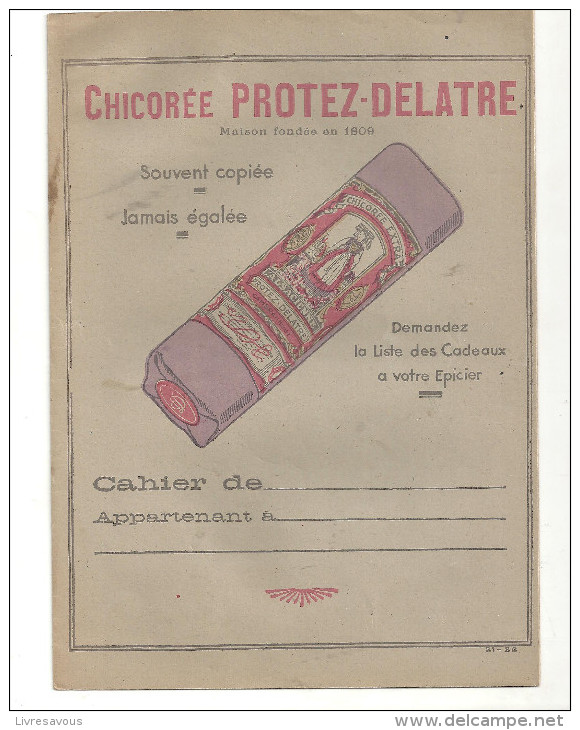 Protège Cahier Chicorée PROTEZ-DELATRE Souvent Copiée Jamais égalée - Protège-cahiers