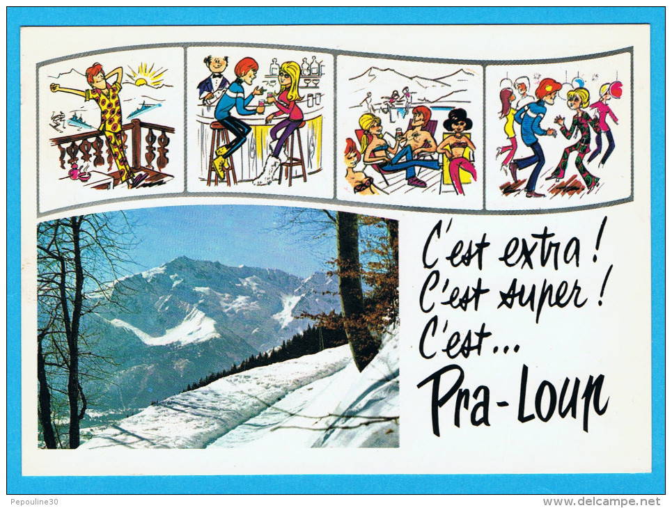 PRA-LOUP (Alpes De Haute Provence) " C´EST EXTRA ........ " - Autres & Non Classés
