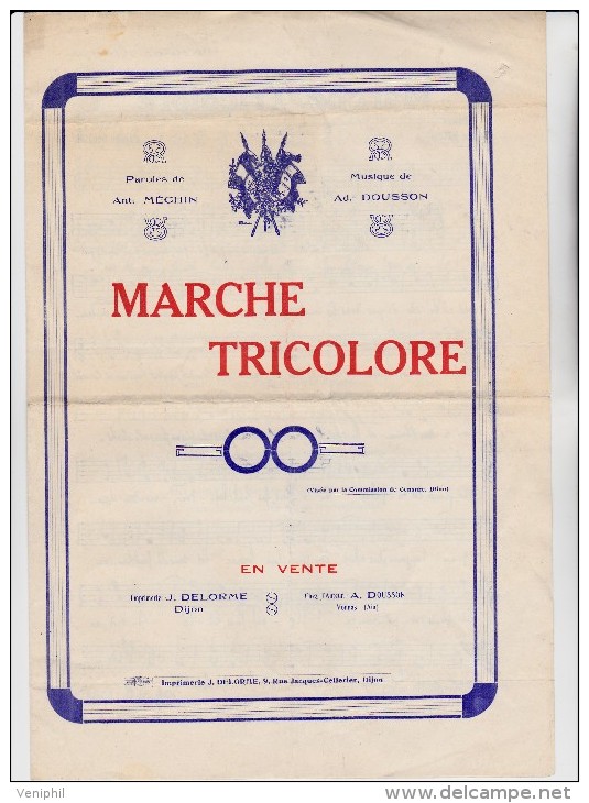 PARTITION - LA MARCHE TRICOLORE -AVEC DEDICACE D'ANTOINE MECHIN - Partitions Musicales Anciennes