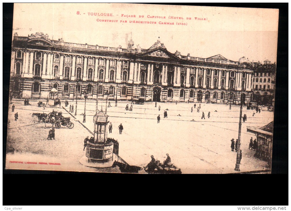 31 TOULOUSE Capitole, Facade, Construit Par L'Architecte Cammas, Ed Labouche 8, 1929 - Toulouse