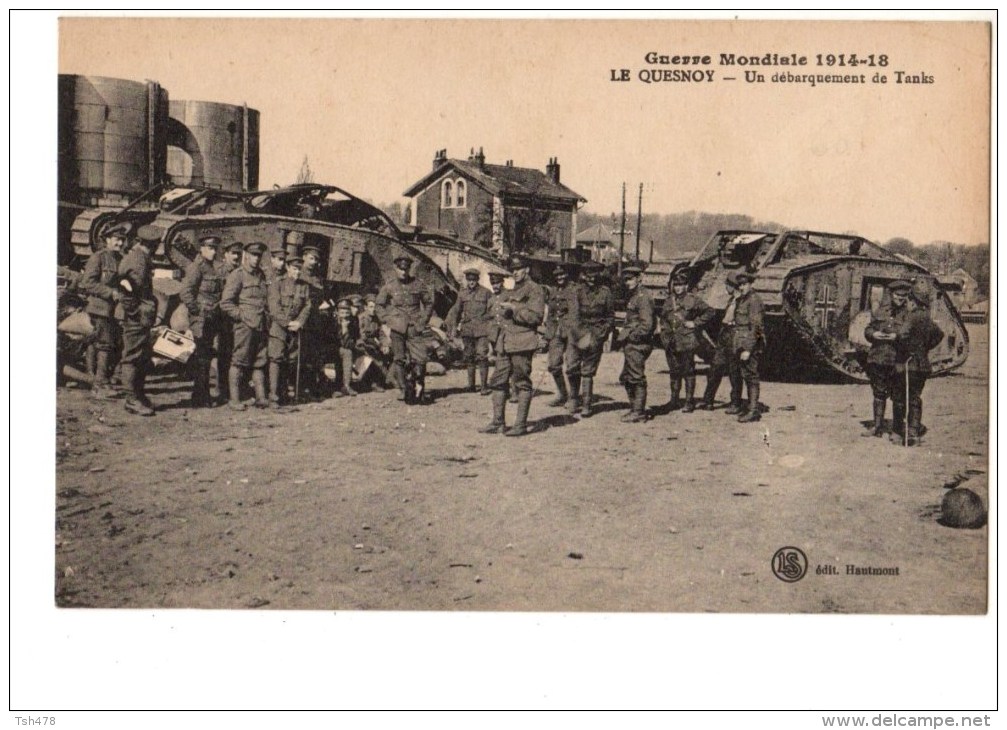 59-----LE QUESNOY---guerre Mondiale  1914-18---un Débarquement De Tanks---voir 2 Scans - Le Quesnoy