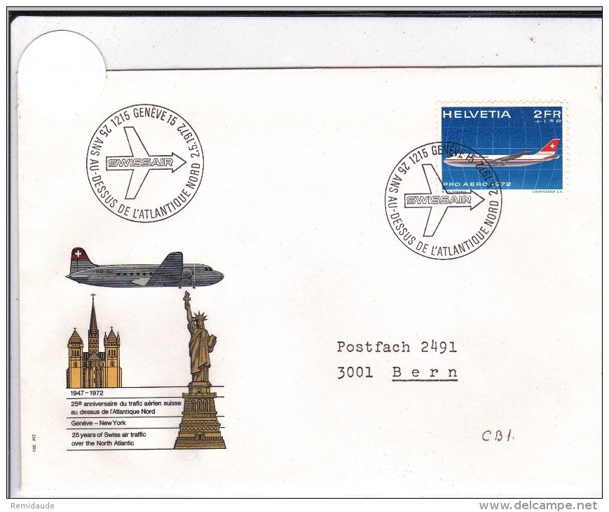 SUISSE - 1972 - ENVELOPPE + OBLITERATION SPECIALE Des 25 ANS Des VOLS AU-DESSUS DE L´ATLANTIQUE DU NORD - First Flight Covers