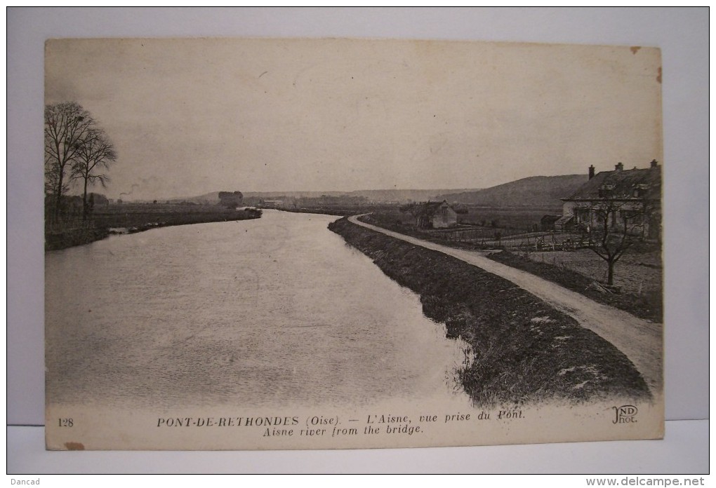 RETHONDES --- L'AISNE  ,VUE PRISE DU PONT - Rethondes