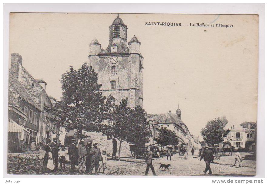 CPA DPT 80 ST RIQUIER, LE BEFFROI ET L HOSPICE En 1916!! - Saint Riquier