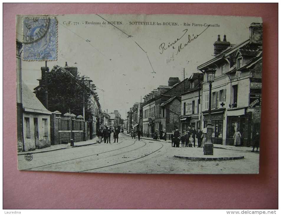 CP  SOTTEVILLE LES ROUEN N°771 RUE PIERRE CORNEILLE - ECRITE EN 1908 - Sotteville Les Rouen