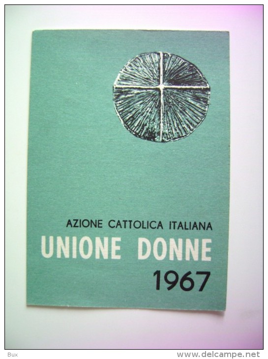 1967  ACI  AZIONE  CATTOLICA    ITALIANA      UNIONE  DONNE    RELIGIONE      TESSERA    ARCH. TESSERE - Documenti Storici