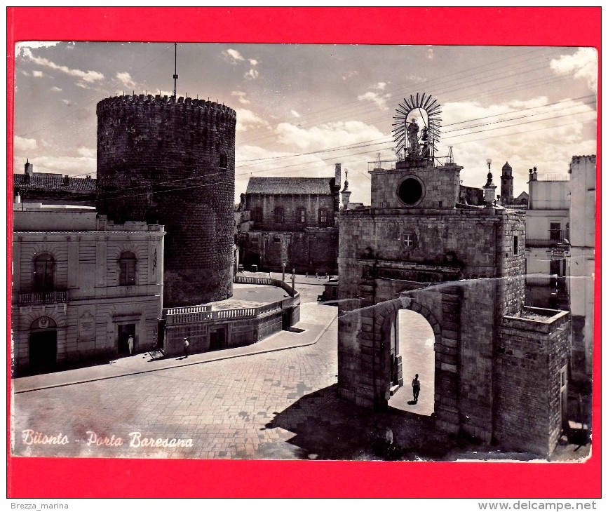 ITALIA - PUGLIA - Cartolina Viaggiata Del 1956 - Bitonto (Bari) - Porta Baresana - Bitonto