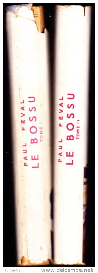 Paul Féval - Le Bossu - ( Tomes I & II ) - Bibliothèque De La Jeunesse  - ( 1951 ) . - Bibliotheque De La Jeunesse