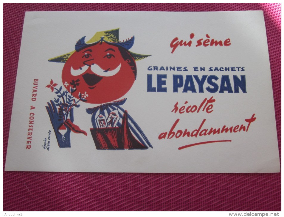 BUVARD Publicitaire:Qui Sème Graines En Sachets LE PAYSAN Récolte Abondamment (d'après Alain Cornic) - Agriculture