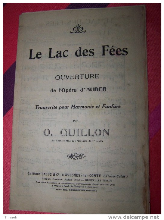 Livret LE LAC DES FEES OUVERTURE DE L OPERA D AUBER Pour Harmonie Et Fanfare Par O. GUILLON Editions BAJUS - Muziek
