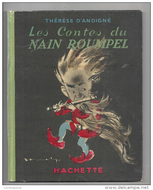 Les Contes Du Nain Roumpel&#8206; De Thérèse D'Andigné, Illustré Par J. DEMACHY. Edition Hachette De 1948 - Cuentos