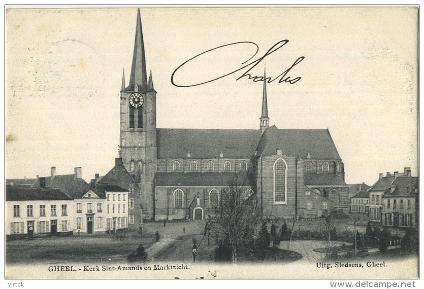 Geel :  Kerk Sint-Amands En Marktzicht ( Geschreven 1905 Met Zegel ) - Geel