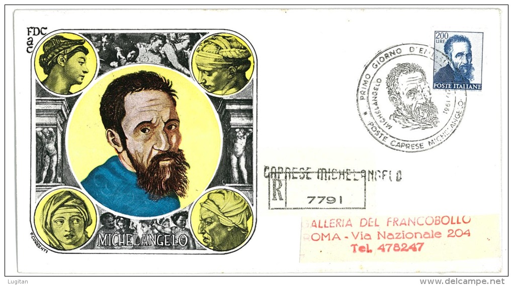 MICHELANGELO BUONARROTI - CAPRESE MICHELANGELO SOLO 200 LIRE - RACCOMANDATA  VIAGGIATA - ANNO 1961 - FDC - FDC