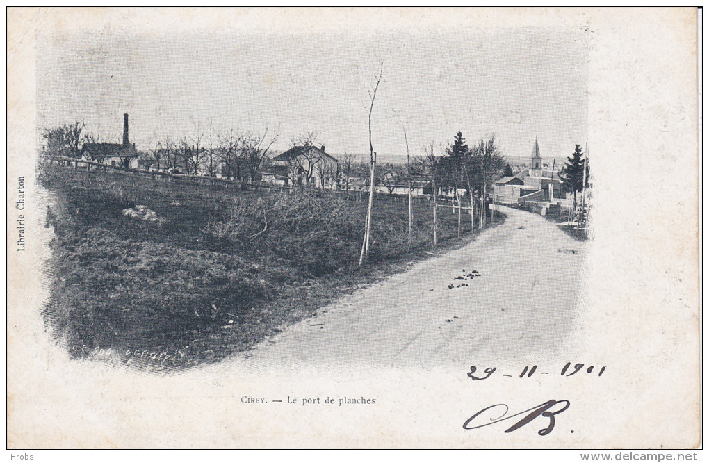 CIREY,  Le Port De Planches, Precurseur 1901 - Cirey Sur Vezouze