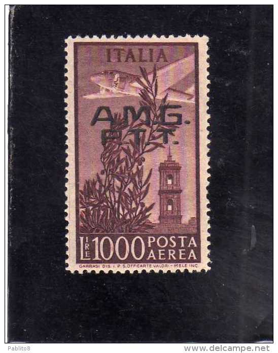 TRIESTE A 1946 AMG - FTT ITALIA ITALY OVERPRINTED  AEREA AIRMAIL CAMPIDOGLIO LIRE 1000 MNH BEN CENTRATO SIGNED FIRMATO - Poste Aérienne