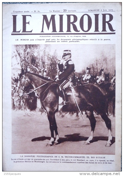 LE MIROIR N° 80 / 06-06-1915 SEDDUL-BAHR CARENCY VICTOR-EMMANUEL III PROPAGANDE BULOW GALICIE OBUS TRANCHEES MILANO - Guerra 1914-18