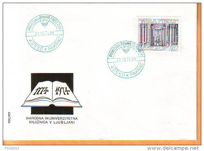 Yugoslavia 1974 Y FDC 200th Ann Of University Library In Ljubljana  Mi No 1576 Postmark RARE Pakrac 21.10.1974. - FDC
