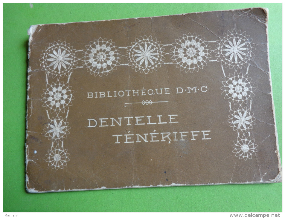Bibliotheque Dmc -dentelle Teneriffe-20 Planches- - Autres & Non Classés