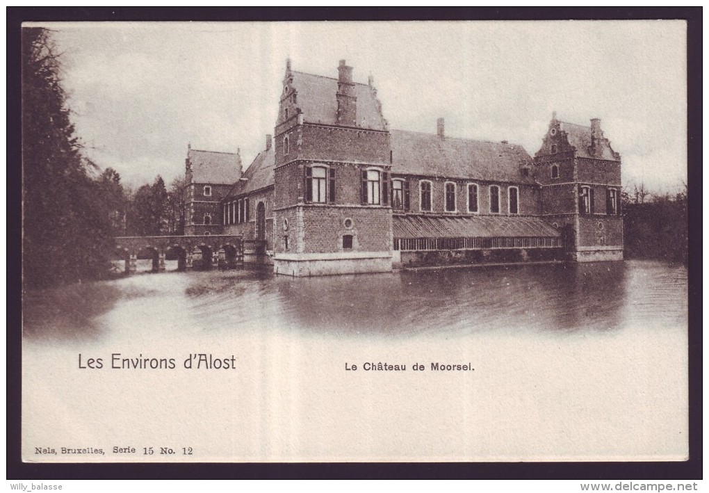 Les Environs D´ Alost - Aalst - Le Château De Moorsel   // - Aalst