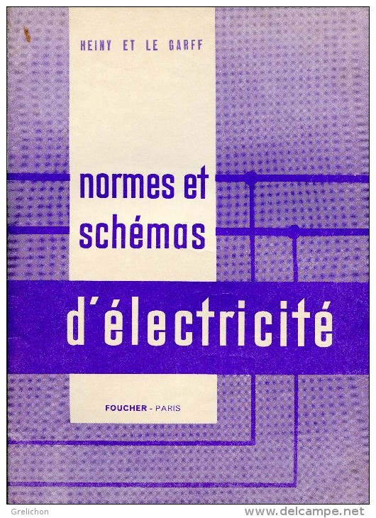 Normes Et Schémas D´électricité : Heiny Et Le Graff - Schulbücher