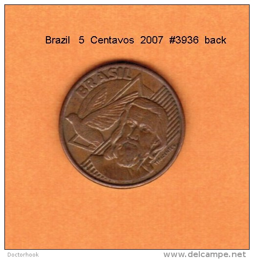 BRAZIL   5  CENTAVOS   2007   (KM # 648) - Brazil