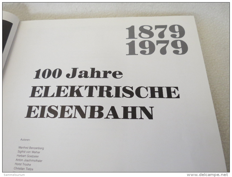 "100 Jahre Elektrische Eisenbahn" 1879 - 1979 - Verkehr