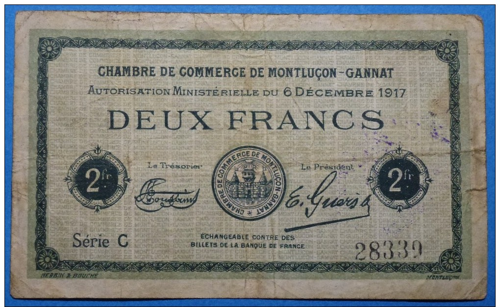 CHAMBRE De COMMERCE De MONTLUCON - GANNAT 2 Fr  Série C Du 6 Décembre 1917   Banque Billet  Paper Money  Port Gratuit - Chambre De Commerce
