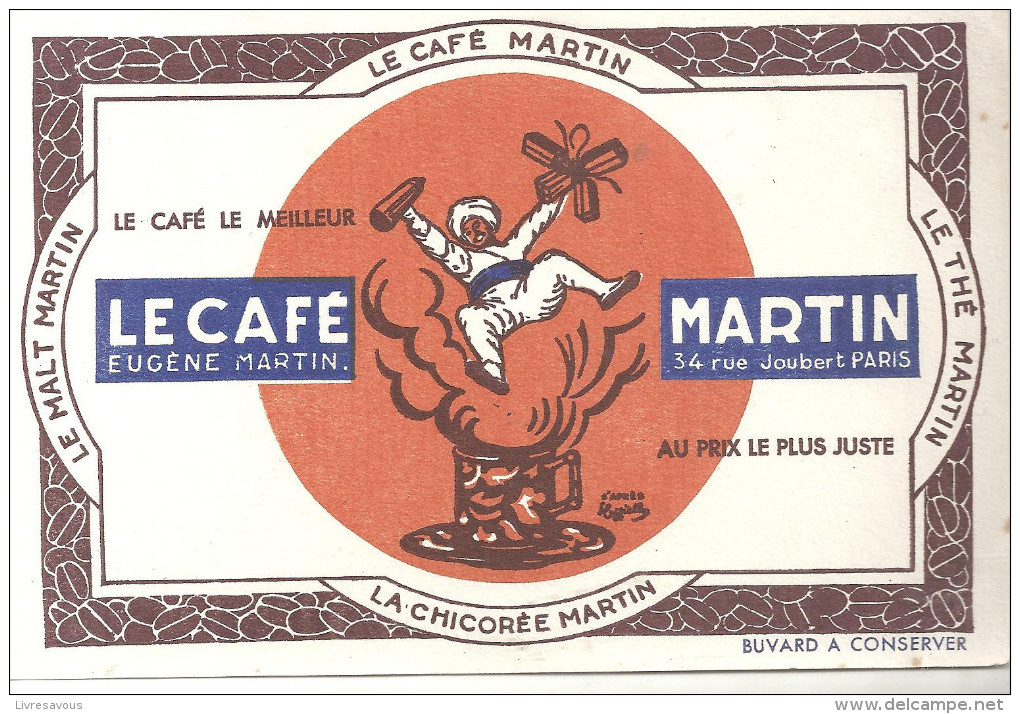 Buvard Le Café Martin Le Café Le Meilleur Au Plus Juste Prix Eugène Martin 34, Rue Joubert Paris - Café & Té