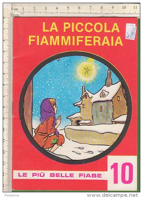 PO3783C# Albetto Illustrato Le Più Belle Fiabe - Collana "LA LUCCIOLA" : LA PIU' PICCOLA FIAMMIFERAIA - Anciens