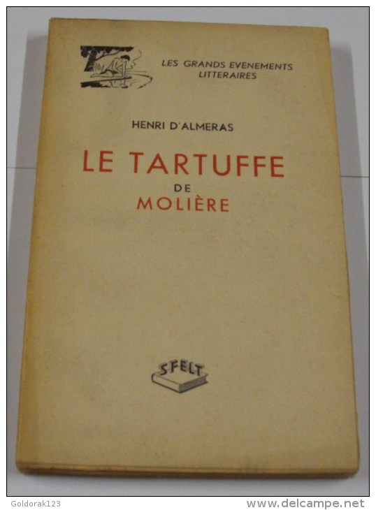 Le Tartuffe De Molière - Henri D’ALMERAS - Auteurs Français