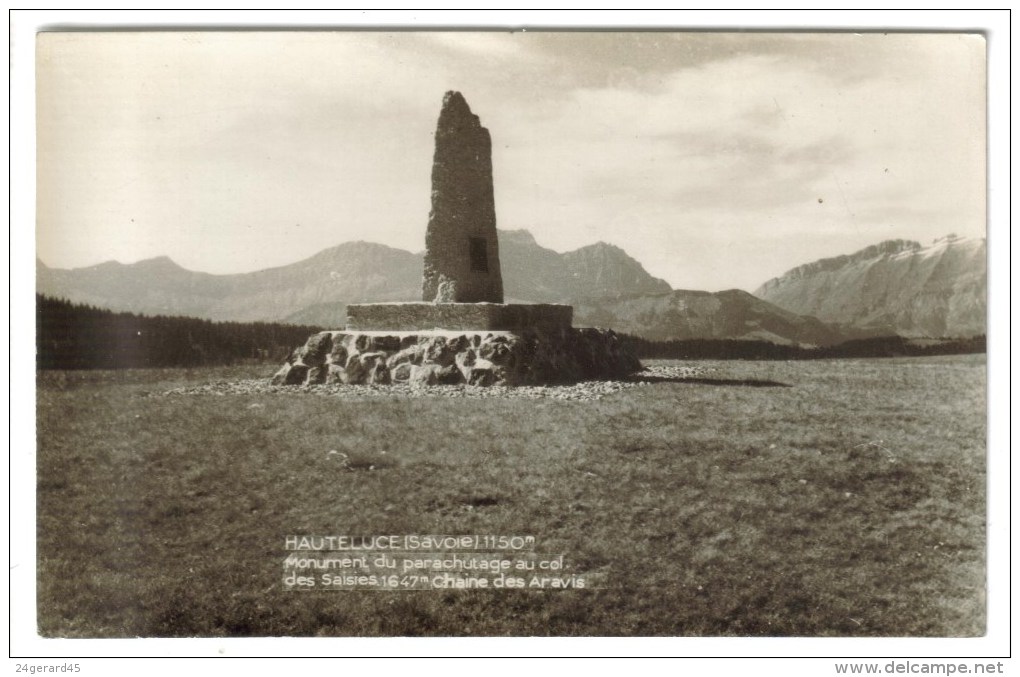 CPSM HAUTELUCE (Savoie) - 1150 M Monument Du Parachutage Au Col Des Saisies 1647 M - Sonstige & Ohne Zuordnung