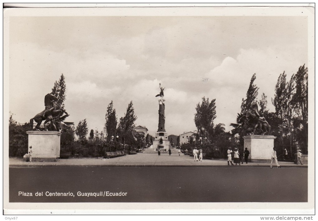 GUAYAQUIL (Ecuador-Equateur-Amérique) Plaza Del Centenario - VOIR 2 SCANS - - Ecuador