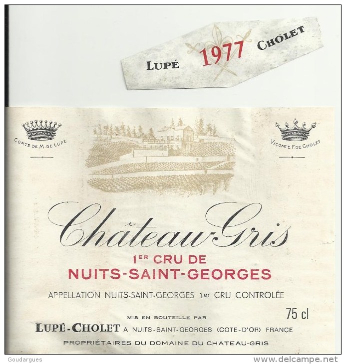 Château Gris 1er Cru De Nuits-Saint-Georges Mis En Bouteille Par Lupé-Cholet - Bourgogne