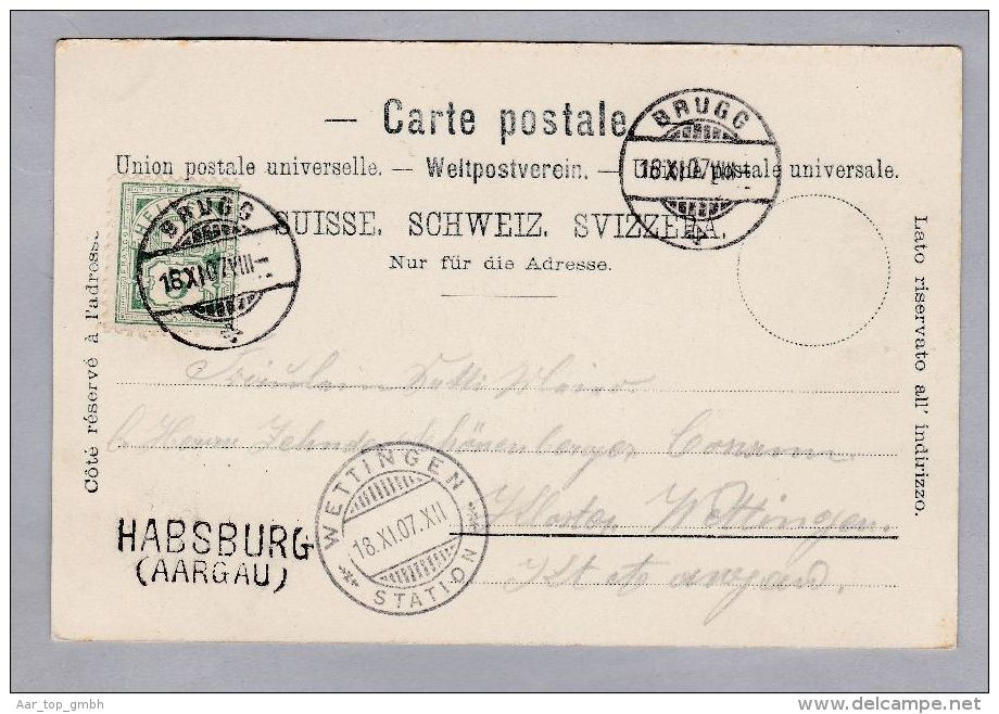 Heimat AG HABSBURG 1907-11-18 Langstempel AK Nach Wettingen - Brieven En Documenten